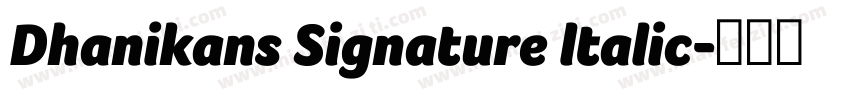 Dhanikans Signature ltalic字体转换